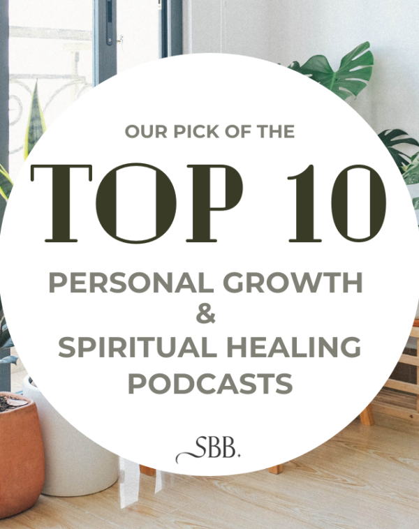 Circle Graphic Reading: "Top 10 Spiritual Healing & Personal Growth Podcasts" - SBB
