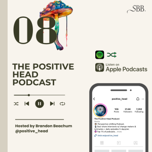Graphic highlighting The Positive Head Podcast, Hosted by Brandon Beachum